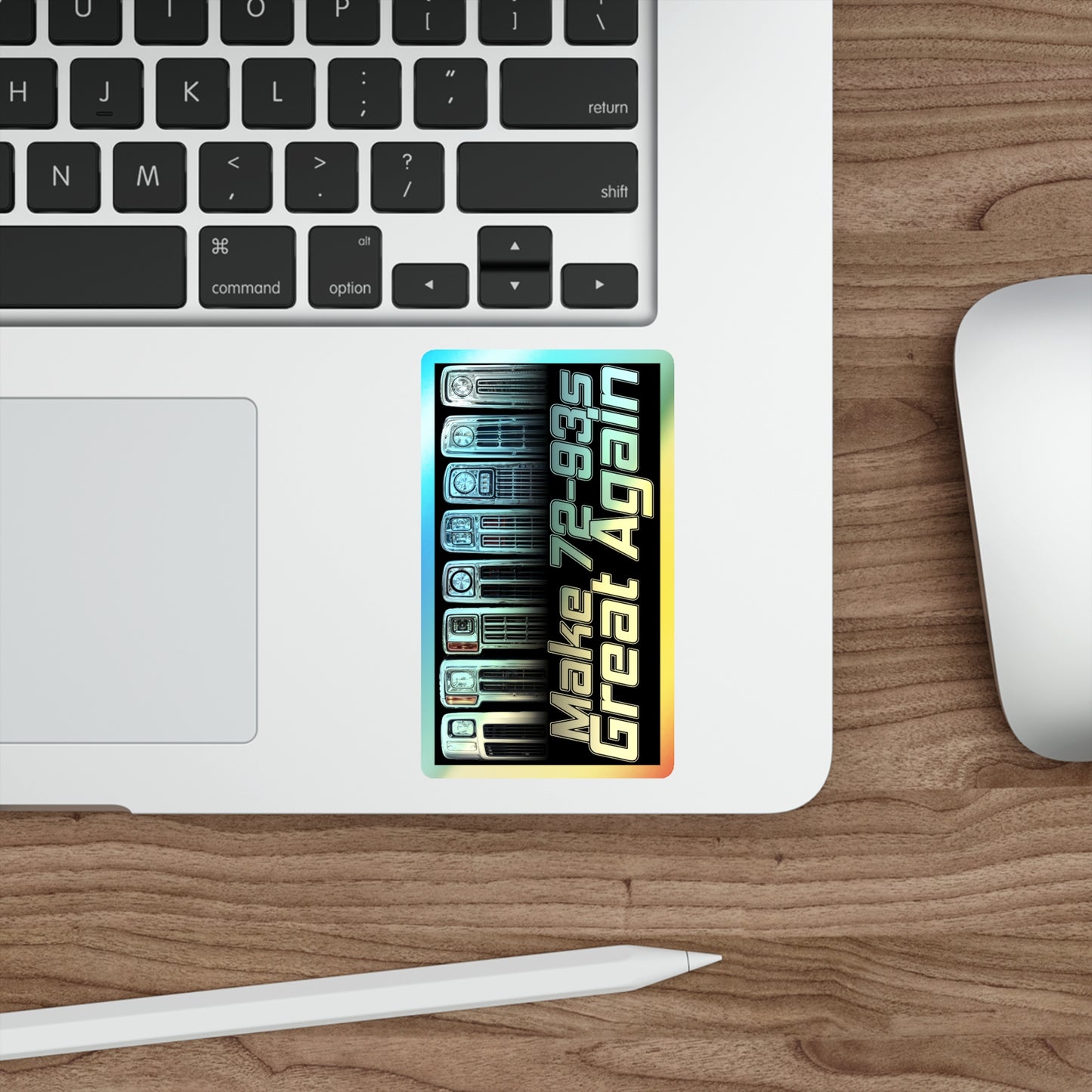 Holographic Die-cut Stickers - 'Make 72-93s Great Again'